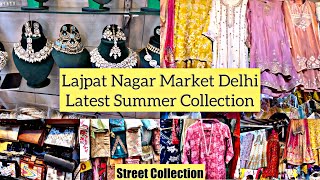 Lajpat Nagar Market Delhi Latest Summer Collection|Central Market Delhi|Suits Kurtas Jewellery