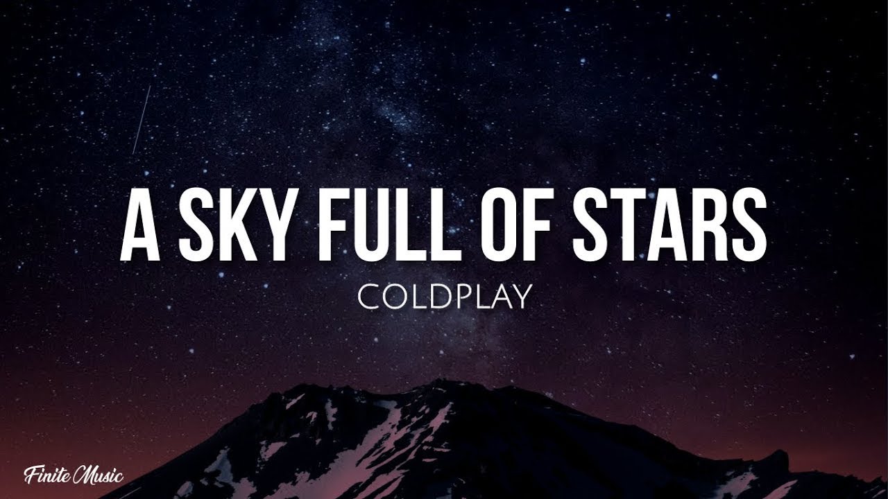 A Sky Full Of Stars (lyrics) - Coldplay - YouTube