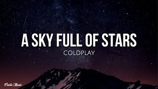 A sky full of stars (lyrics) - Coldplay