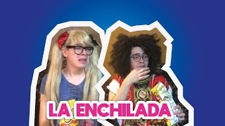 LA ENCHILADA