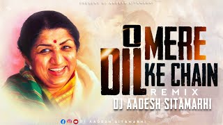O Mere Dil Ke Chain | Remix | Dj Aadesh | Lata Mangeshkar | 90's Bollywood Hits Love Romantic Songs
