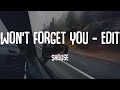 Shouse - Won't Forget You - Edit (Lyrics)