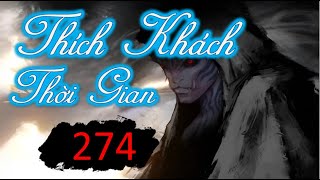 Thích khách thời gian phần 274 - Xin phép nghỉ