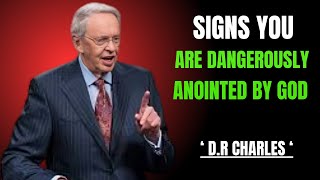 SIGNS YOU ARE DANGEROUSLY ANOINTED BY GOD'||THE BEST MOTIVATIONAL SPEECH DR: CHARLES