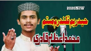 2020 new Haidriyam Qalandram Mastam Manqabat Maola Ali A.S by Muhammad Azam Qadri