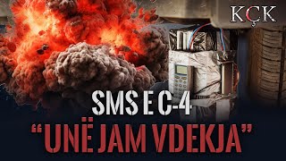 KÇK- SMS E C-4: Unë jam vdekja