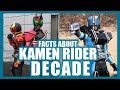 KAMEN RIDER DECADE FACTS You didn't know PART 2