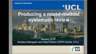 [Webcast 54] EPPI Centre: Producing a Mixed Methods Systematic Review