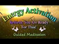 Rebirth Energy Activation 🐣 Guided Meditation to Unlock All Who You Were Born to 