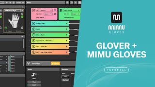Tutorial: Glover + MiMU Gloves