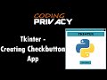 12.  Creating Checkbutton App In Tkinter (Python)