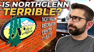 Exploring Northglenn Colorado: The Ups \u0026 Downs Of Living In Northglenn Colorado | CO Real Estate