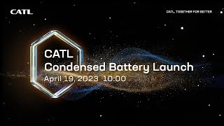 CATL Condensed Battery Launch