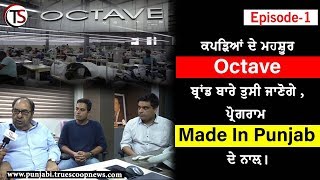 Made In Punjab | Episode-1 | Octave | True Scoop