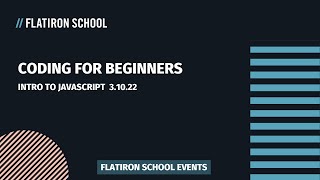 Coding for Beginners: Intro to JavaScript