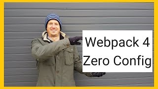 Webpack 4 zero config