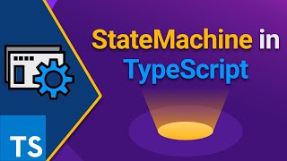 Coding a StateMachine in TypeScript