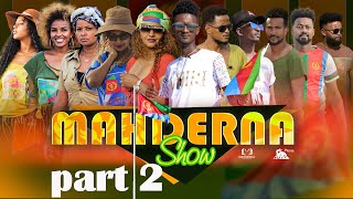 #MAHDERNA ; ናጽነት ኤርትራና,  HAPPY Independence day OUR ERITREAN 2022  part  2