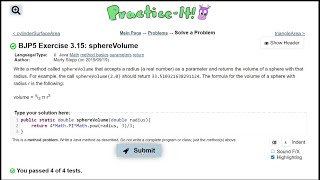 Java Practice It || 3.15 sphereVolume || method basics, parameters, return