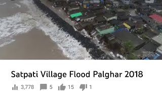 Satpati Village Flood Palghar 2018