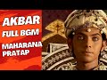 AKBAR Full BGM Clear Version Maharana Pratap Sony TV |Yaar BGMs|