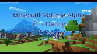 C418 - Danny ( Minecraft Volume Alpha - 21 ) ( 12 hours )