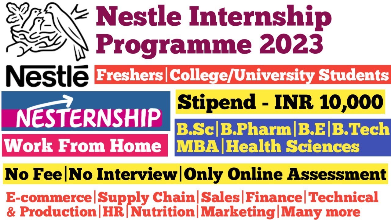 Nestle Internship Programme 2023|Nestle Work From Home|Nesternship 2023 ...