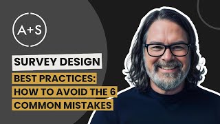 Survey Design Best Practices: Avoid These 6 Critical Mistakes