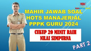 BOCORAN SOAL MANAJERIAL PPPK GURU 2024 | KOMPETENSI MANAJERIAL PPPK GURU 2024 | UNTUK SEMUA FORMASI