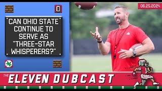 Eleven Dubcast: Can Ohio State Keep Getting the Most Out of Three-Star Prospects at All Positions?