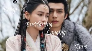 Everlasting Longing Episodes 1-5 Recap