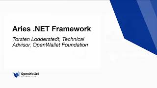 Aries .NET Framework - Torsten Lodderstedt - Technical Advisor, OpenWallet Foundation