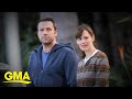 Ben Affleck shares why relationship with Jennifer Garner didn’t last l GMA