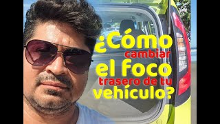 ¿Cómo CAMBIAR el FOCO trasero de tu VEHICULO?. Fácil, acá te muestro, PASO a PASO.