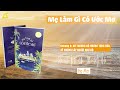 sÁch nÓi mẹ làm gì có Ước mơ hạ mer chương 1 10