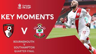 Bournemouth v Southampton | Key Moments | Quarter-Final | Emirates FA Cup 2020-21