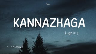 Kannazhaga tamil song full lyrics|Dhanush, Shruti Hasan, Anirudh| 3 movie song
