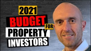 UK Budget 2021 Highlights For Property Investors | Budget Summary For Buy To Let Investors