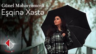 Gunel Meherremova - Eşqine Xeste (Official Video)