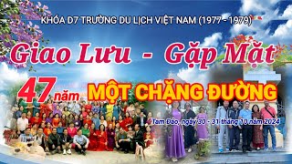 Gặp mặt giao lưu khóa D7 Trường Du lịch Việt Nam 1977 -1979   P2