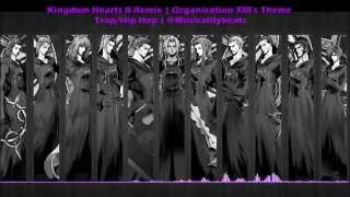 Kingdom Hearts 2 - Organization XIII's Theme | (Trap/Hip Hop Remix) | @Musicalitybeats