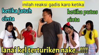 tipe gadis karo yang lucu ketika jatuh cinta dan putus cinta/ lawak komedi batak karo terpopuler