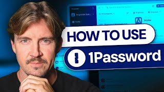 1Password tutorial 2026 | How to use 1Password to its full potential
