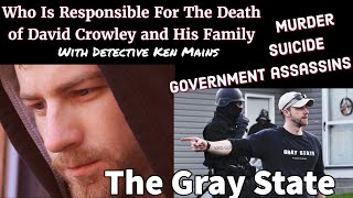 David Crowley | The Gray State | From The Case Files | A Real Cold Case Detective's Opinion