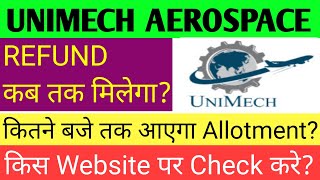 Unimech Aerospace Ipo Allotment 🔴Unimech Aerospace Ipo 🔴Unimech Aerospace Ipo Gmp Today 🔴Unimech Ipo