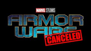 WHY MARVEL STUDIOS JUST CANCELED ARMOR WARS