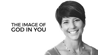 The Image Of God In You (with Jenna Riemersma)