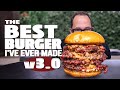 THE BEST BURGER I'VE EVER MADE (v3.0) | SAM THE COOKING GUY