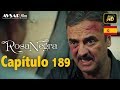 Rosa Negra - Capítulo 189 (HD) En Español