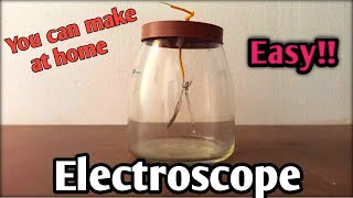 Electroscope working model | Electroscope how it works | Electroscope class 8 | Electroscope at home